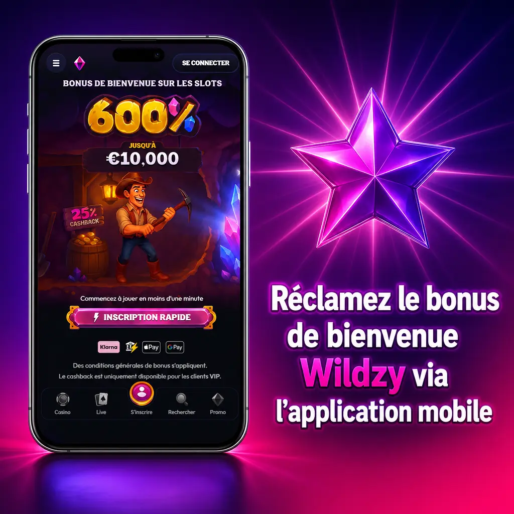Application mobile Wildzy pour réclamer le bonus de bienvenue sur Android et iOS avec dépôt minimum 20 EUR